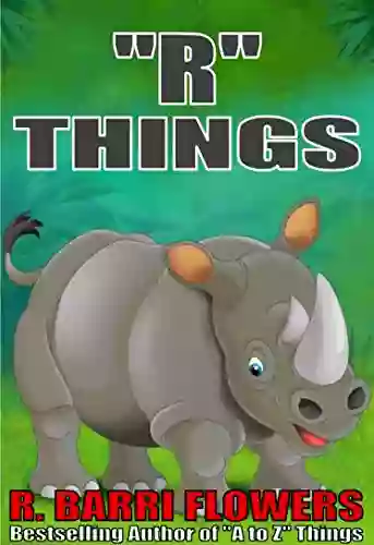 R Things (A Children S Picture Book) (A To Z Things 18)