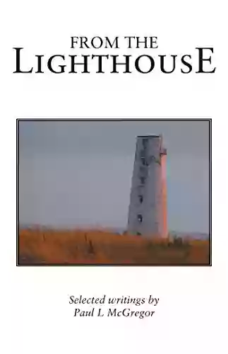 From The Lighthouse: Selected Writings