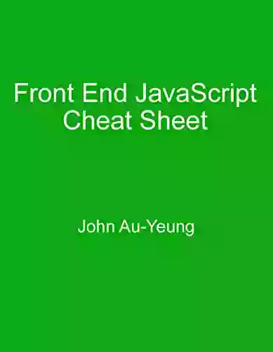 Front End JavaScript Cheat Sheet