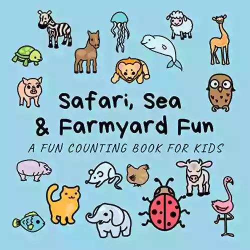 Safari Sea Farmyard Fun: Counting For 2 5 Year Olds: A Fun Animal Picture Activity