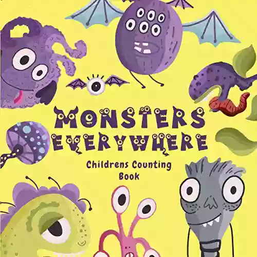 Monsters Everywhere Childrens Counting Book: A Fun Filled Counting Of Cute Silly Monsters For Counting Fun Color Association Gift For Kids 2 5