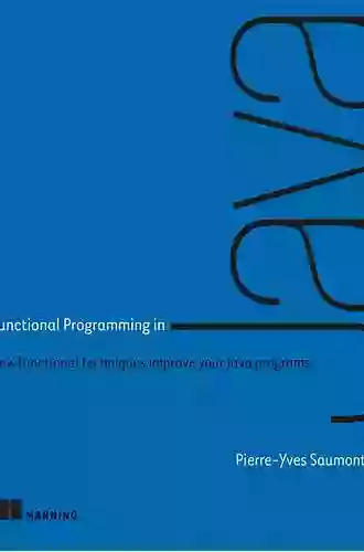 Functional Programming In Java: How Functional Techniques Improve Your Java Programs