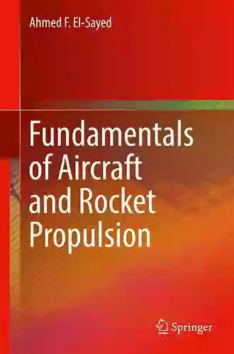 Fundamentals Of Aircraft And Rocket Propulsion