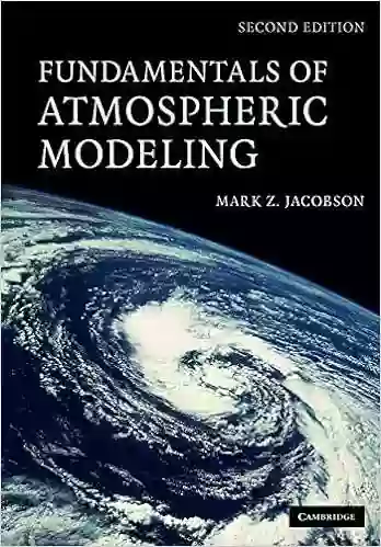 Fundamentals of Atmospheric Modeling Mark Z Jacobson