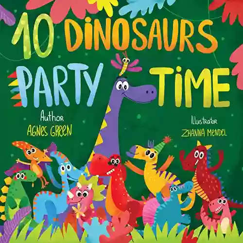 10 Dinosaurs Party Time: Funny Dinosaur Picture With Seek Find Activity For Kids Age 3 5 (Dinosaur For Kids Dinosaur Picture Read For Young Children) (Cozy Reading Nook)