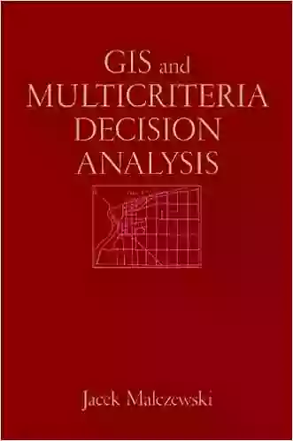 GIS and Multicriteria Decision Analysis