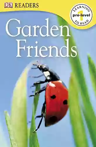 DK Readers L0: Garden Friends (DK Readers Pre Level 1)