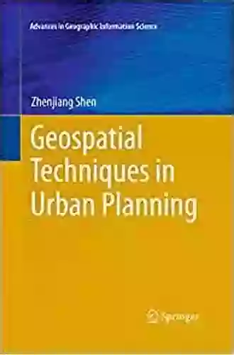 Geospatial Techniques In Urban Planning (Advances In Geographic Information Science)