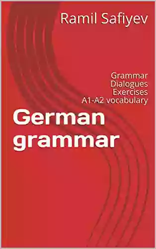 German Grammar: Grammar Dialogues Exercises A1 A2 Vocabulary