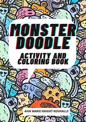 Monster Doodle Activity Book: Pages To Color And Stories To Write