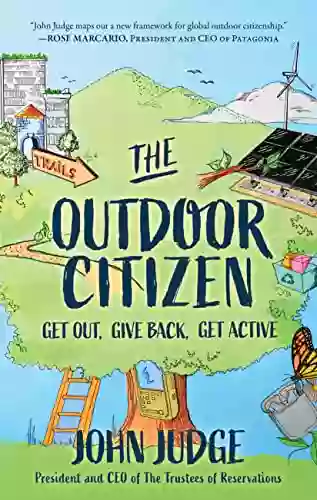 The Outdoor Citizen: Get Out Give Back Get Active