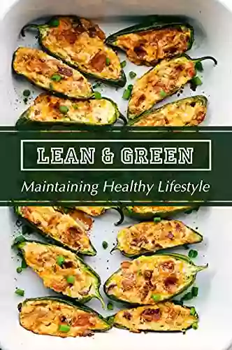 Lean Green: Maintaining Healthy Lifestyle: Get Started With Diet