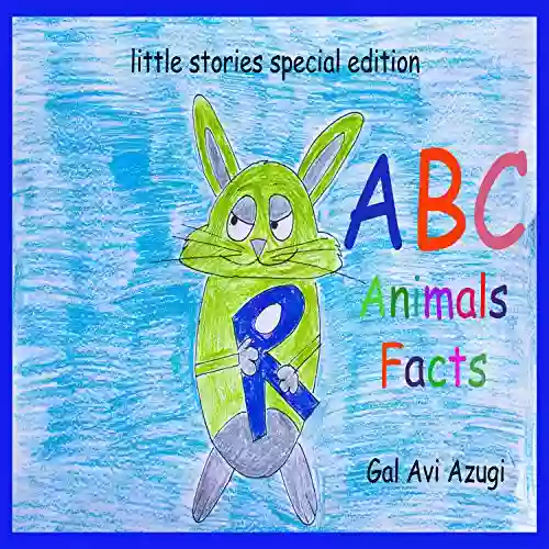 Alphabet Book: ABC Animals Facts: Learning The ABC With Animals Basic Concepts ABC Picture (little Stories 9)