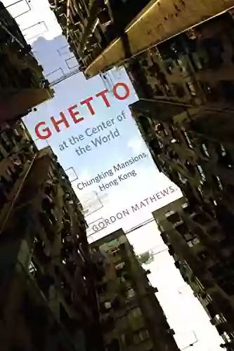 Ghetto At The Center Of The World: Chungking Mansions Hong Kong