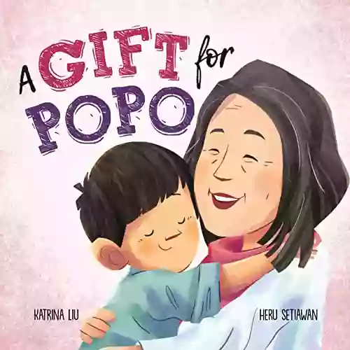 A Gift For Popo: A Chinese American About Grandma