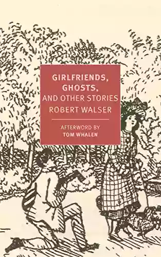 Girlfriends Ghosts And Other Stories (New York Review Books)