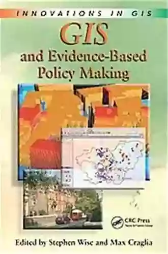 GIS And Evidence Based Policy Making (Innovations In GIS)