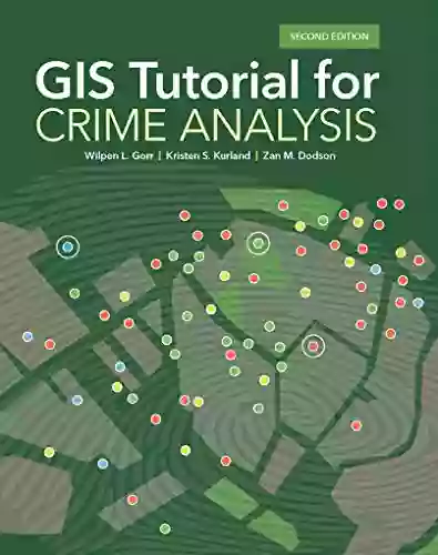 GIS Tutorial For Crime Analysis (GIS Tutorials)