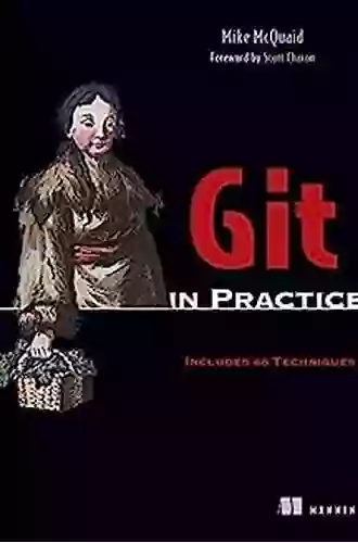 Git In Practice: Includes 66 Techniques