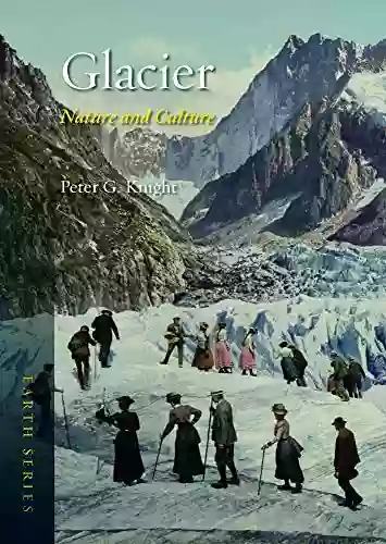 Glacier: Nature And Culture (Earth)