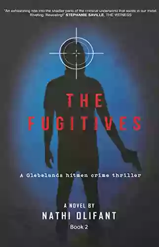 The Fugitives: A Glebelands Hitmen Crime Thriller (Glebelands Hostel Hitmen (SERIES) 2)