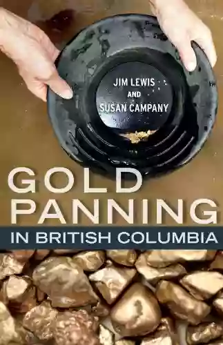 Gold Panning In British Columbia