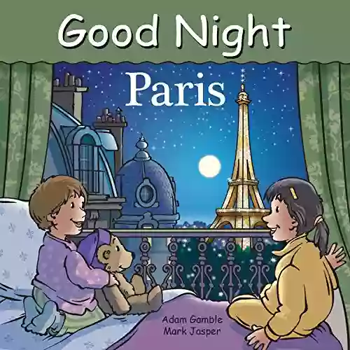 Good Night Paris (Good Night Our World)