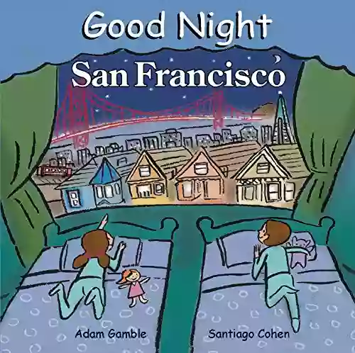 Good Night San Francisco (Good Night Our World)