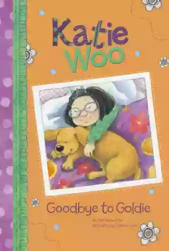 Goodbye To Goldie (Katie Woo)