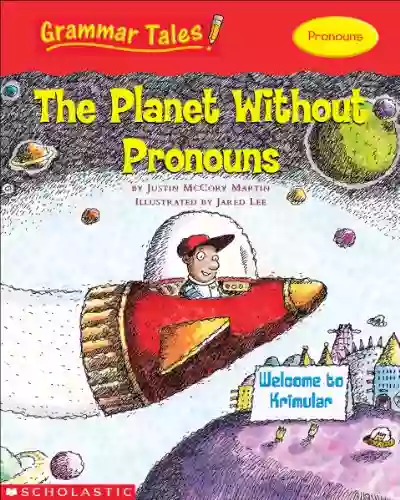 Grammar Tales: The Planet Without Pronouns