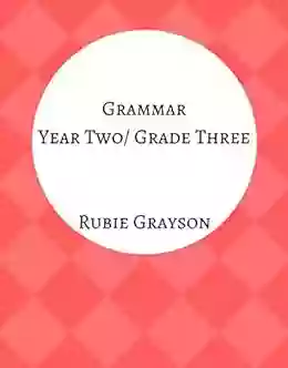 Grammar Year Two/Grade Three