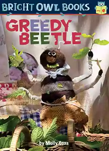 Greedy Beetle (Bright Owl Books)