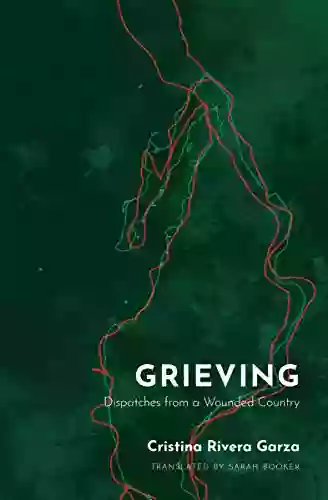 Grieving: Dispatches From A Wounded Country