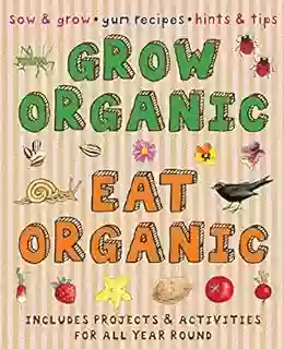 Grow Organic Eat Organic Lone Morton