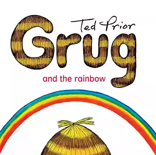 Grug And The Rainbow Ian McAllister