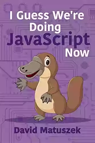 I Guess We Re Doing JavaScript Now