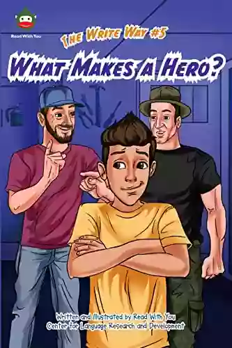 What Makes A Hero?: Guide Writing Practice With Hilarious Narratives