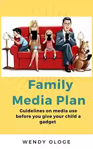 Family Media Plan: Guidelines On Media Use Before You Give Your Child A Gadget