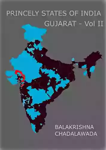 Princely States Of India: Gujarat Palanpur Rewakantha Mahikantha Kaira Surat And Sidi States