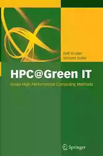 HPC Green IT: Green High Performance Computing Methods