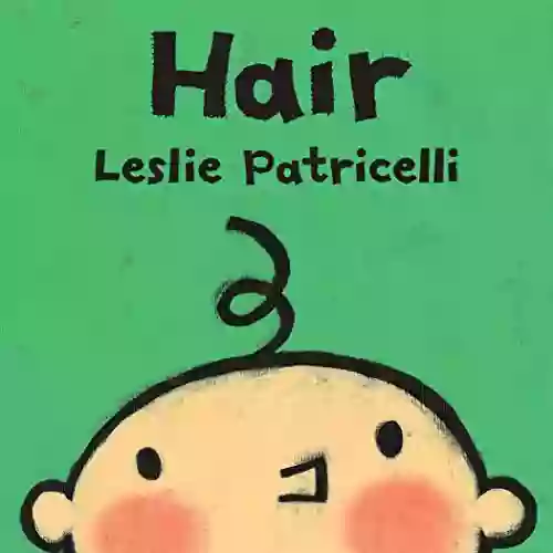 Hair (Leslie Patricelli Board Books)