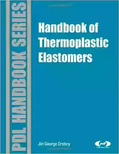 Handbook Of Thermoplastic Elastomers (Plastics Design Library)