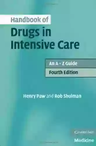 Handbook of Drugs in Intensive Care: An A Z Guide