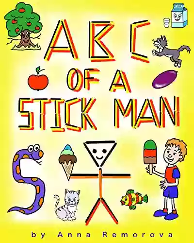 ABC Of A Stick Man : Hands On Activity For Toddlers And Preschoolers Kids Of Ages 2 6 (Brain Power ON Activity For Kids 14)