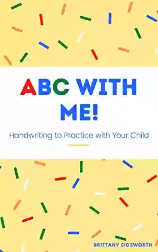 ABC With Me : Handwriting To Practice With Your Child