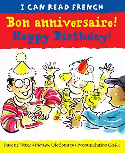 Bon Anniversaire Happy Birthday (I CAN READ FRENCH)