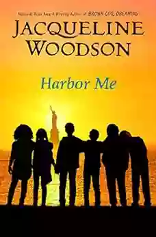 Harbor Me Jacqueline Woodson