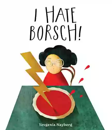 I Hate Borsch Yevgenia Nayberg