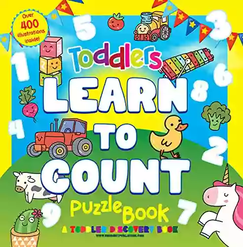 Toddlers Learn To Count Puzzle Book: Fun Interactive Picture Puzzle For Toddler PreSchool Age: Toddlers Learning Activities For 2 5 Year Olds (Toddler Discover Books)