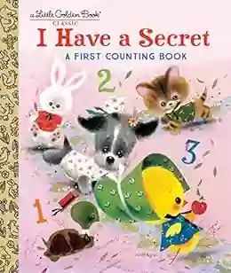 I Have A Secret: A First Counting (Little Golden Book)